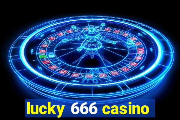 lucky 666 casino